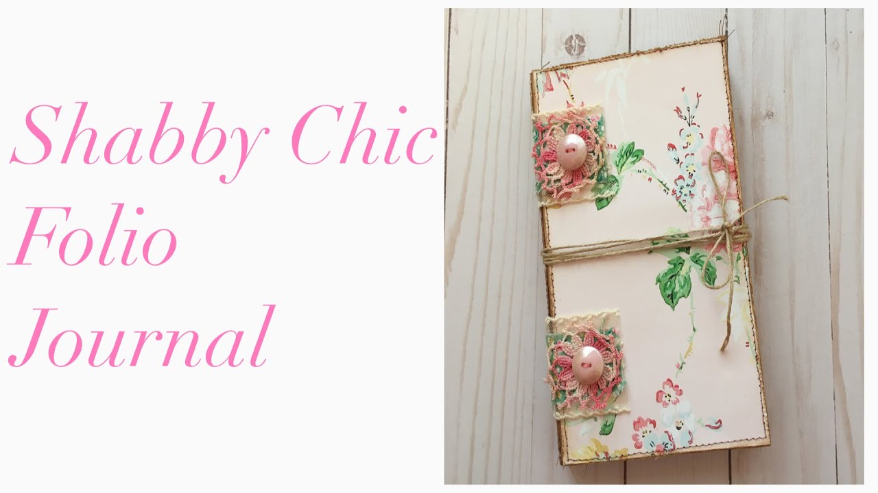 Shabby Chic Folio Journal