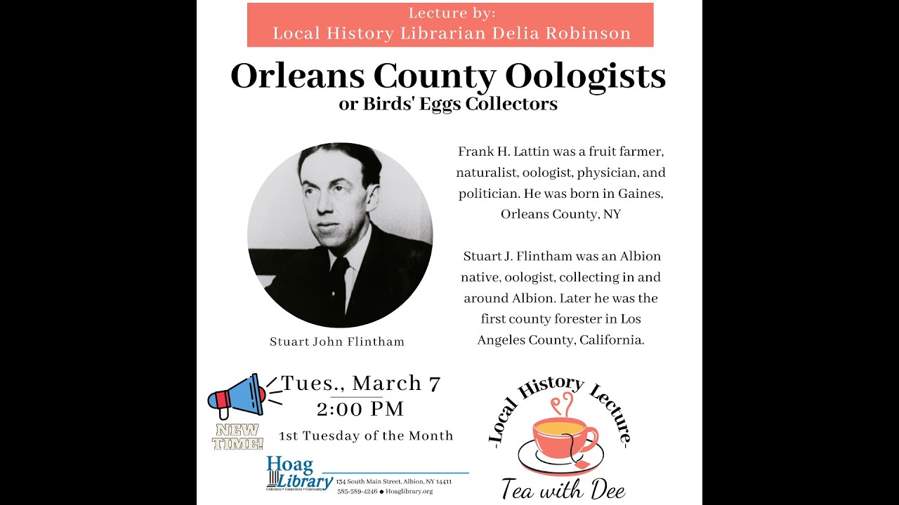 Tea With Dee - Orleans County Oologists or Birds' Eggs Collectors (March 2023) [Partial Recording]