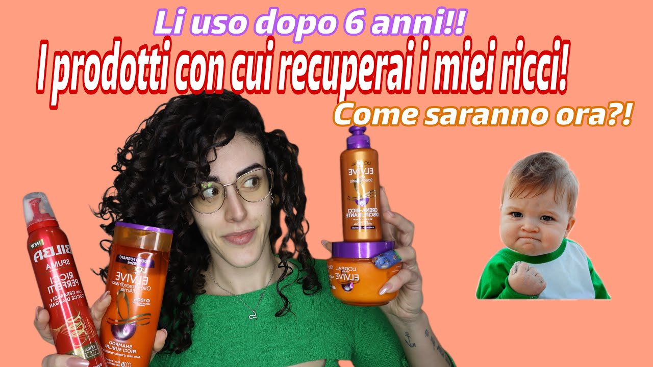 capelli ricci: provo dopo 6 anni la routine ed i prodotti che usai per recuperarli. top o flop?