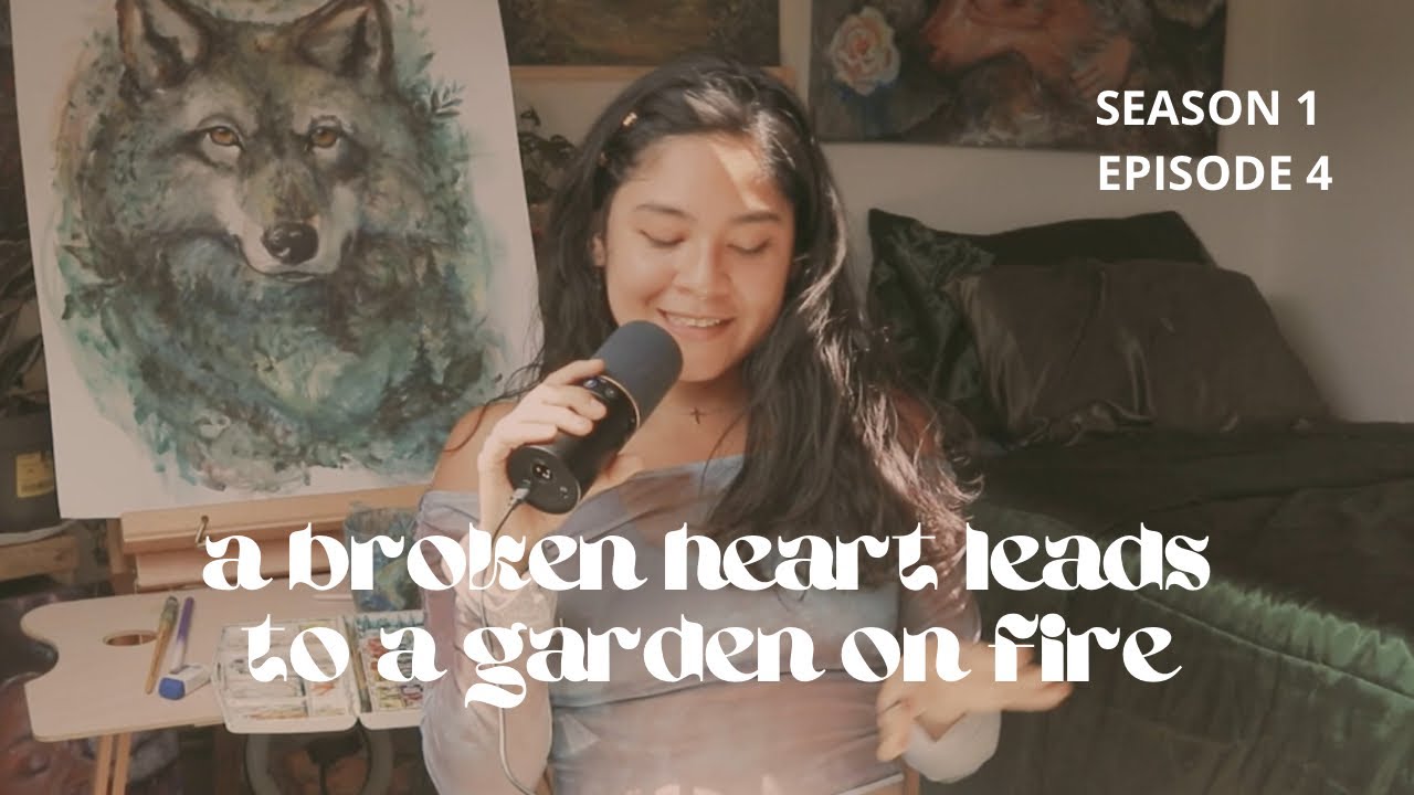 S1 Ep4.a broken heart leads to a garden on fire.