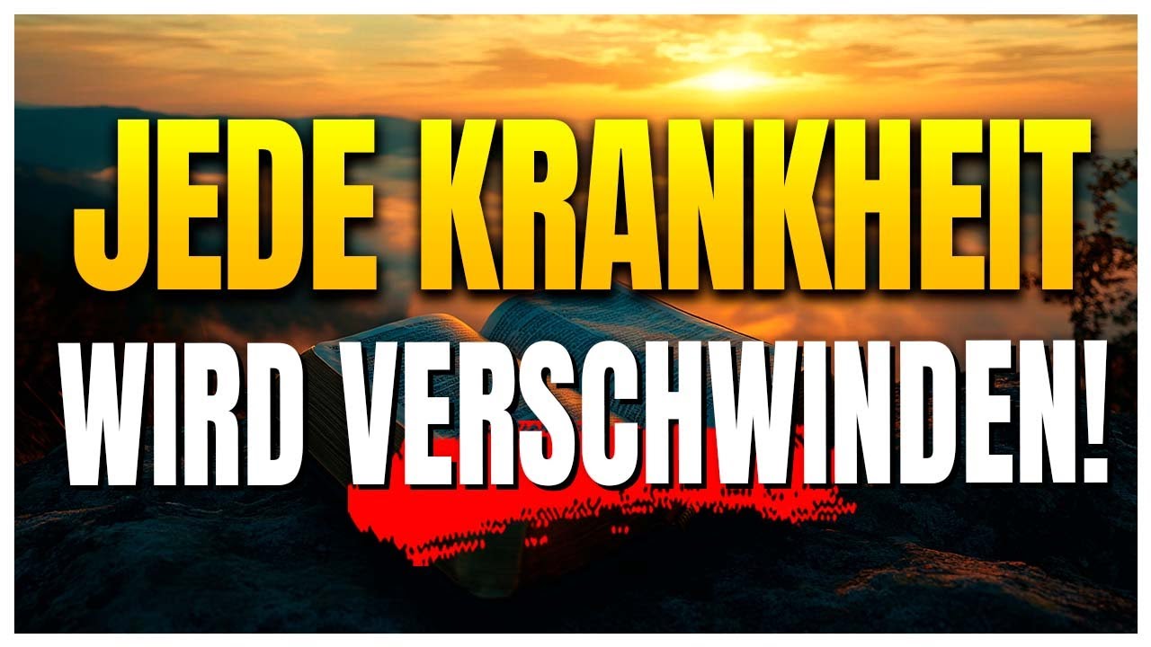 Ein Gebet, das jetzt jede Krankheit aus deinem Körper vertreibt!