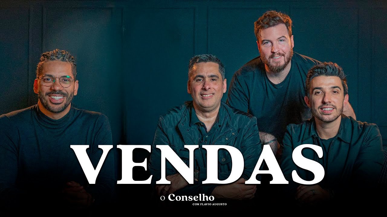 VENDAS | COMO VENDER MAIS E MELHOR | O Conselho 01