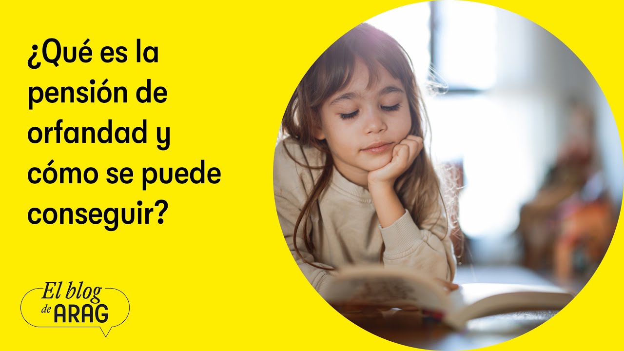 &iquest;Qu&eacute; es la pensi&oacute;n de orfandad y c&oacute;mo se puede conseguir?