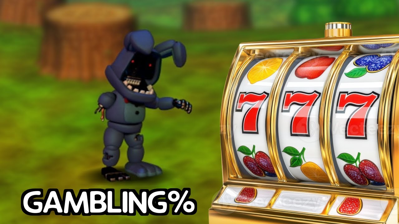 FNAF WORLD REFRESHED GAMBLING%