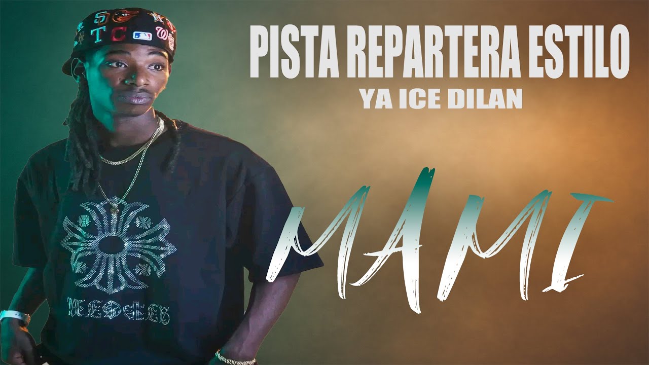 Ya Ice Dilan [ MAMI ] Type Beat Reparto FREE 
