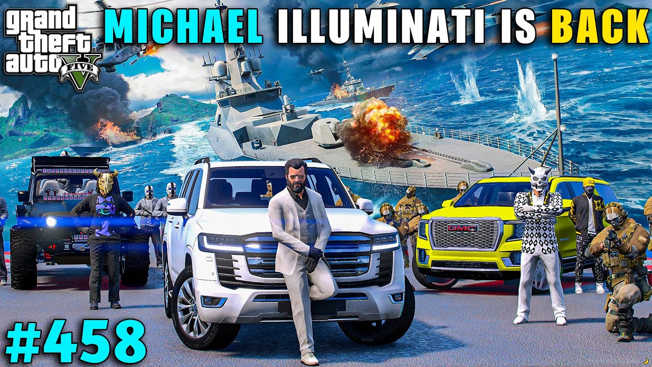 MICHAEL ILLUMINATI IS BACK WITH ROYAL FAMILY AND ROTHSCHILD FAMILY  | GTA V GAMEPLAY #458 | GTA 5
