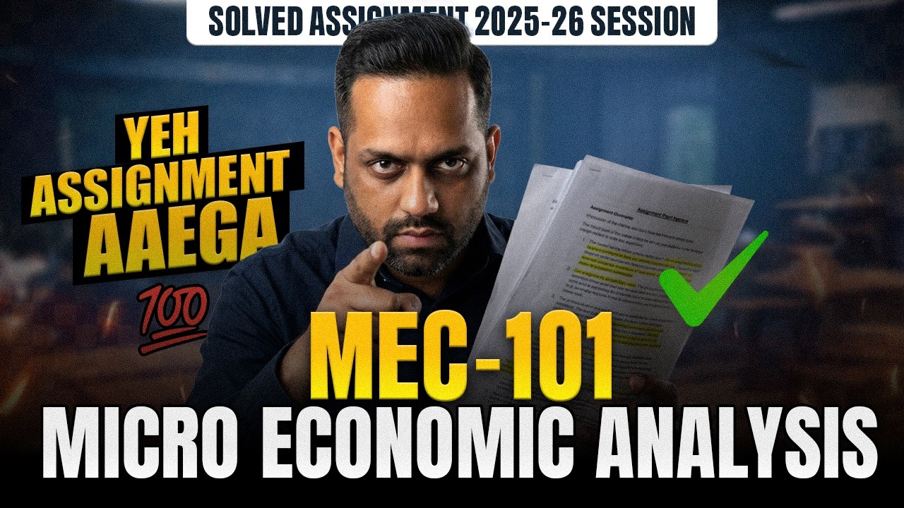 MEC 101 Solved Assignment 2026 | IGNOU Microeconomic Analysis Assignment Must Watch