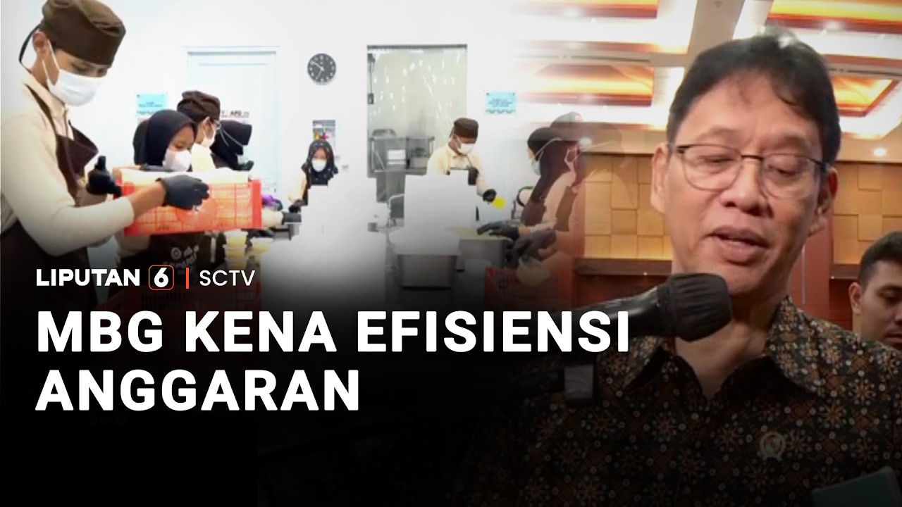 MBG Kena Efisiensi Anggaran | Liputan 6