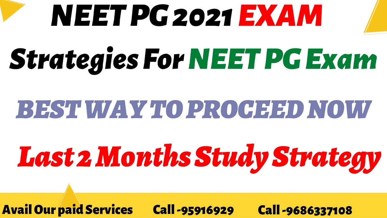 Last 2 month  Study Strategy for NEET PG 2021 Exam ? Pattern Changed- Best Strategy for proceed Now