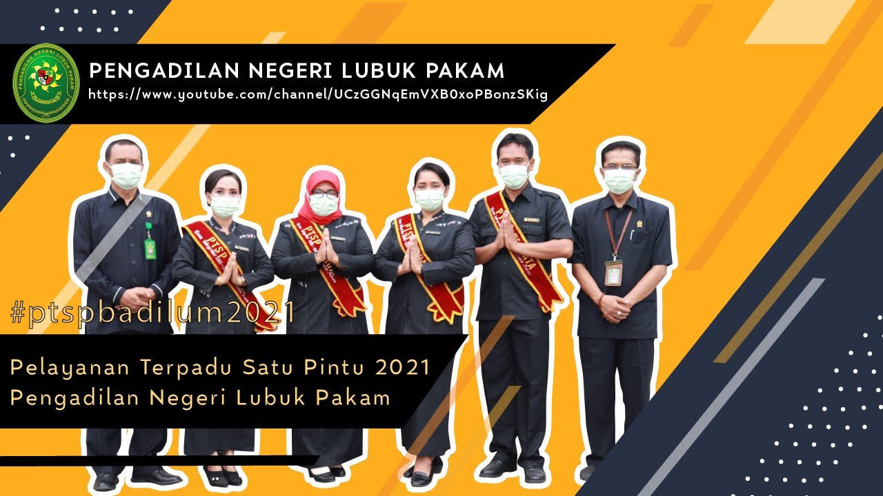 PELAYANAN TERPADU SATU PINTU PENGADILAN NEGERI LUBUK PAKAM 2021 #ptspbadilum2021