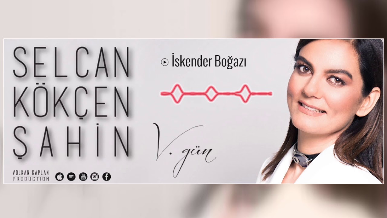 İskender Boğazı - Selcan Kökçen Şahin [ V.Gün © 2018 Volkan Kaplan Production ]