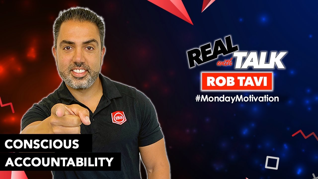 Real Talk with Rob Tavi: Conscious Accountability