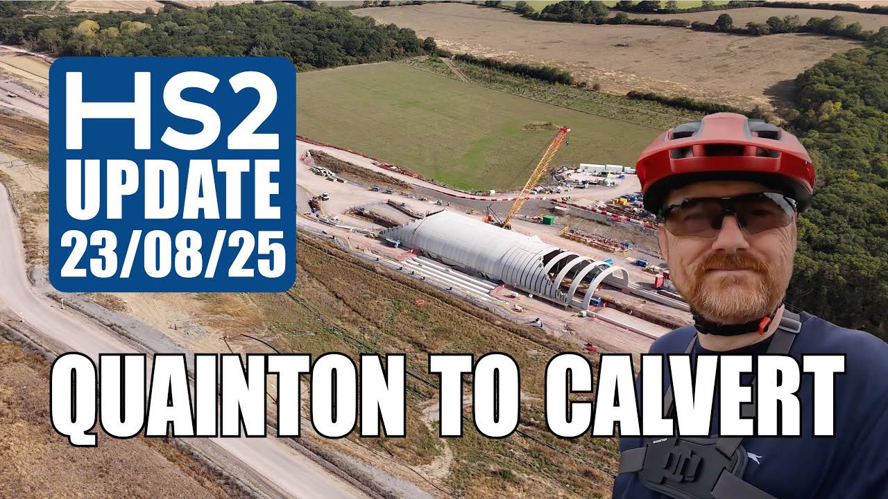 HS2 Update - Quainton to Calvert | 23rd August 2025