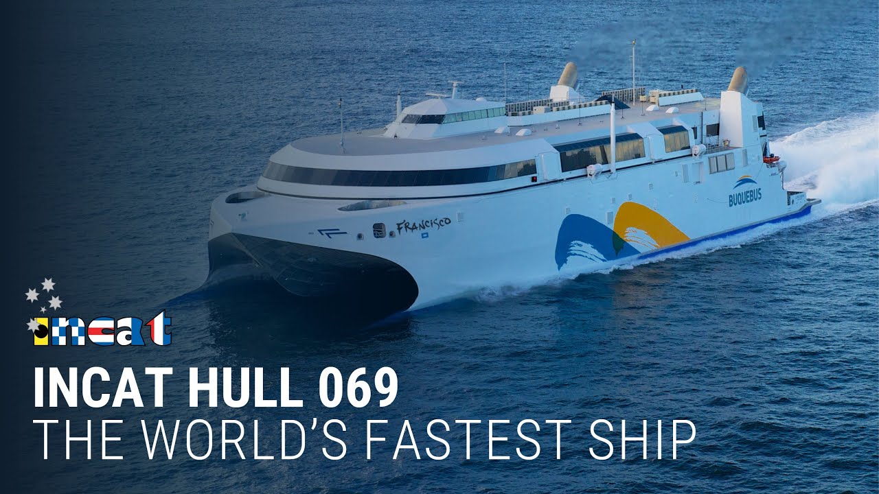 Incat Hull 069 Francisco - The World's Fastest Ship