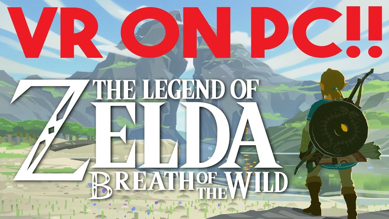 Zelda Breath of the Wild VR | FULLY PLAYABLE on PC