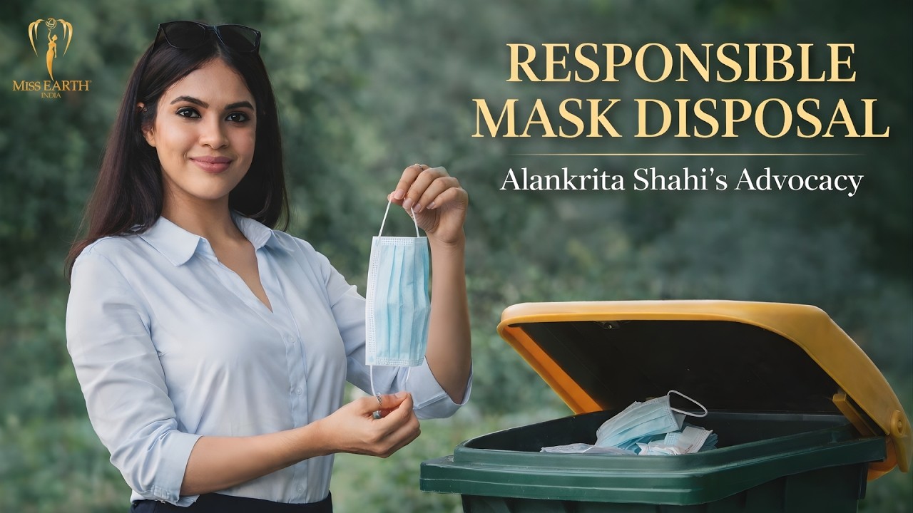 Miss Earth India | Responsible Mask Disposal Advocacy | Alankrita Shahi | Miss Divine Beauty 2021