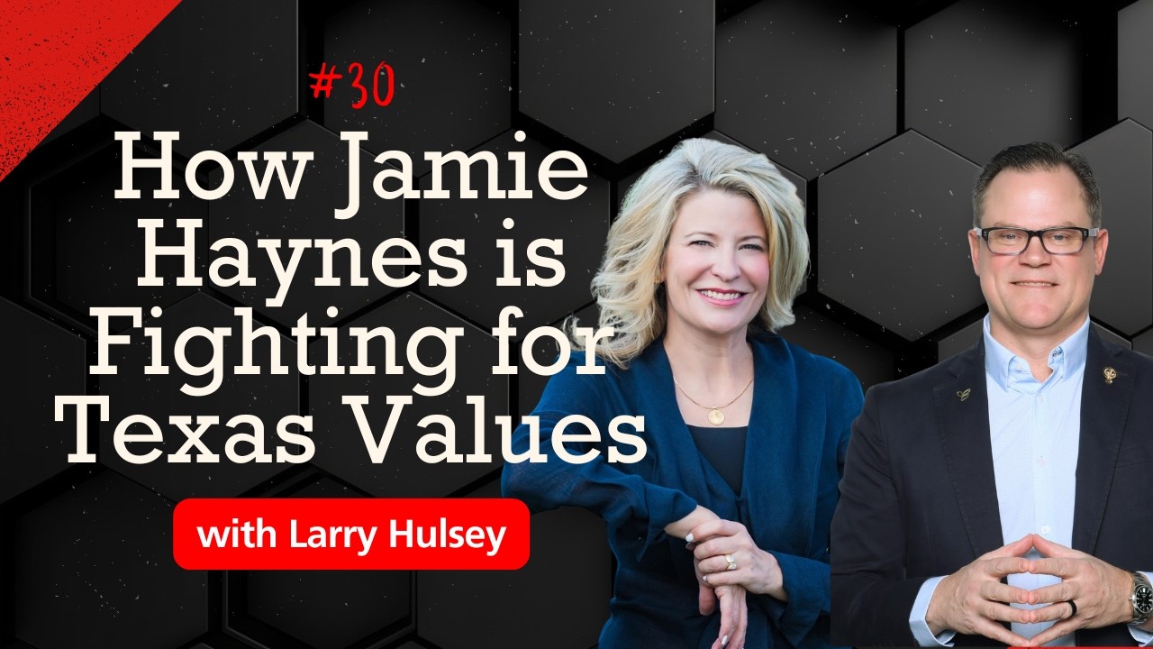 # 30 How Jamie Haynes is Fighting for Texas Values