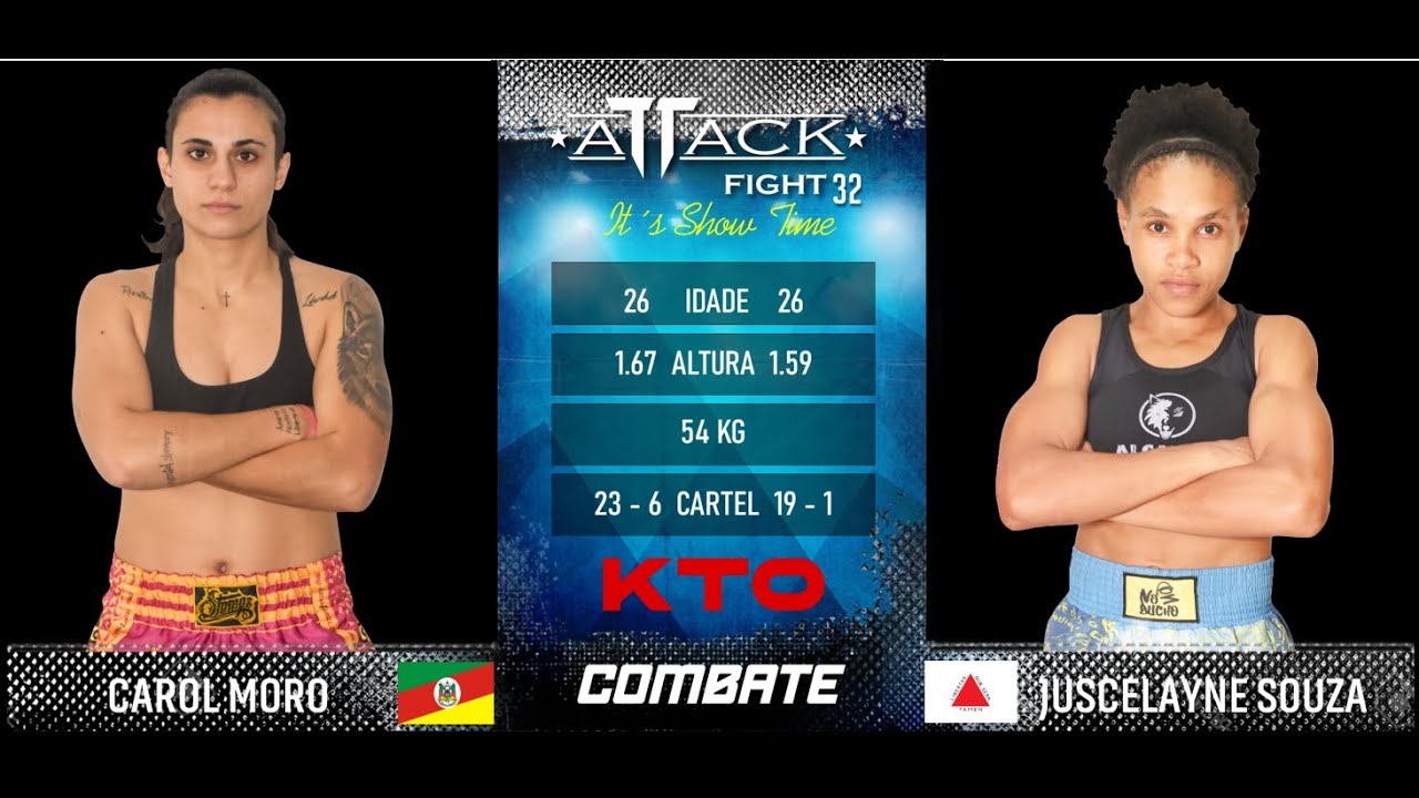 Attack Fight 32 - CAROL MORO X JUSCELAYNE DE SOUZA  54KG