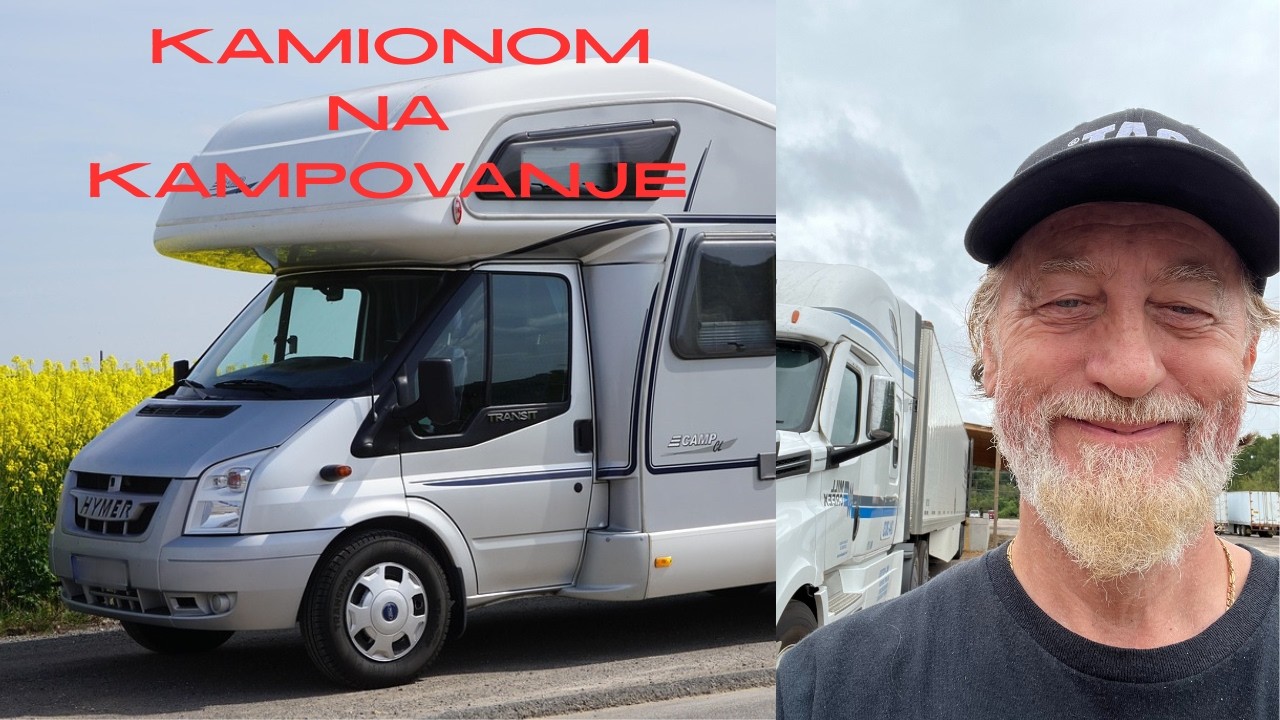 KAMIONOM NA KAMPOVANJE