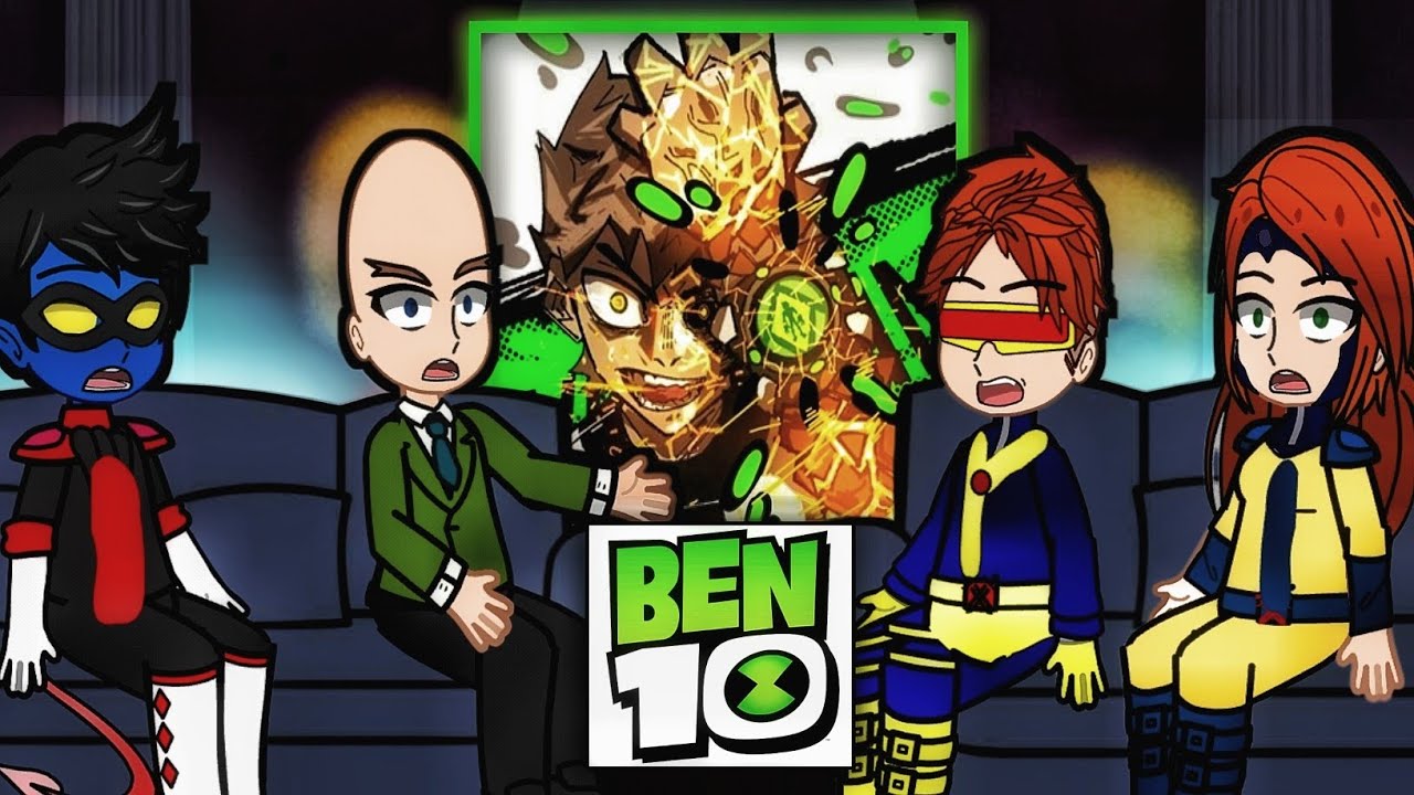 X - Men 97 React To Ben10 []🇧🇷🇺🇸[] Gacha React to ben10
