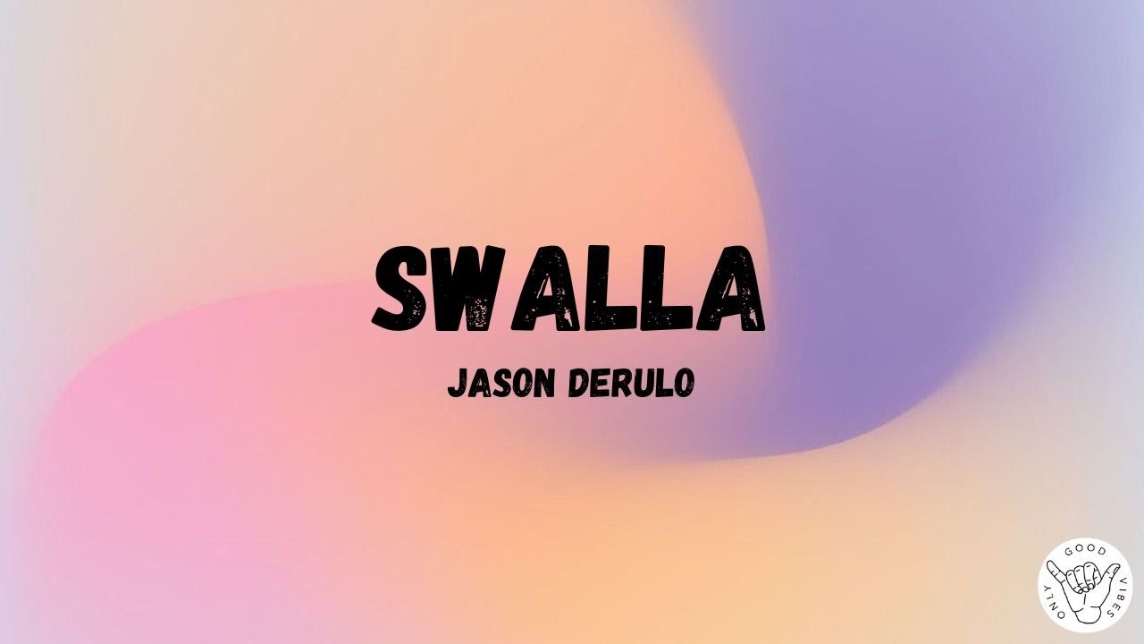 Swalla by Jason Derulo (Lyrics)