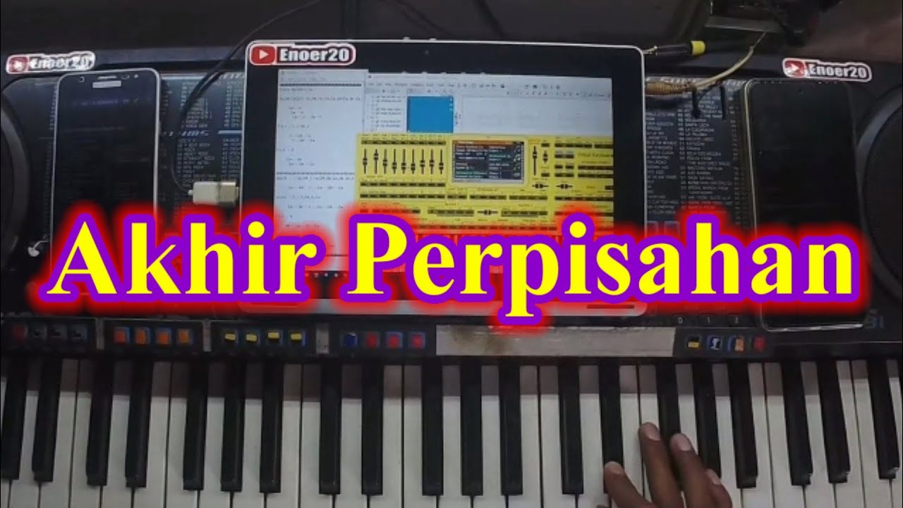 🎹 Akhir Perpisahan ( Sofeh SET ORG )