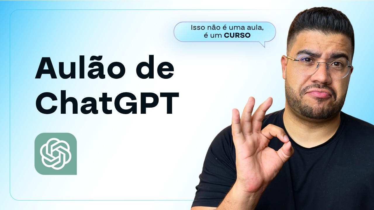 AULÃO DE CHATGPT 2025 | Nível Básico 01 | Curso de CHATGPT