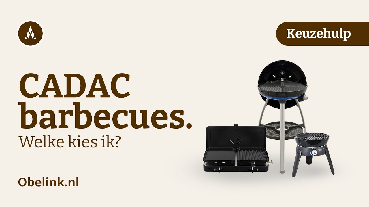 Welke CADAC | Dometic barbecue kies ik? | Keuzehulp | Obelink