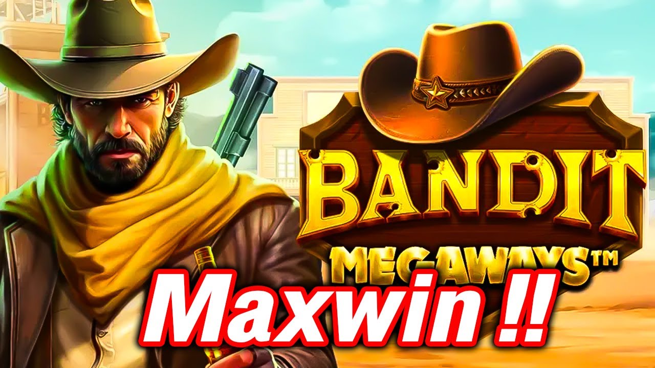 สล็อตpp Bandit Megaways Pragmatic Play Maxwin