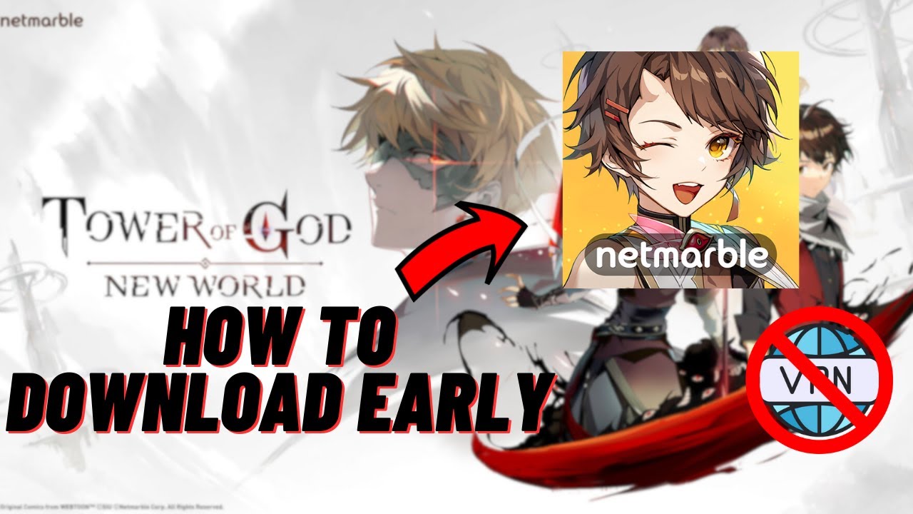 NO VPN! HOW TO DOWNLOAD & INSTALL | Tower of God : New World