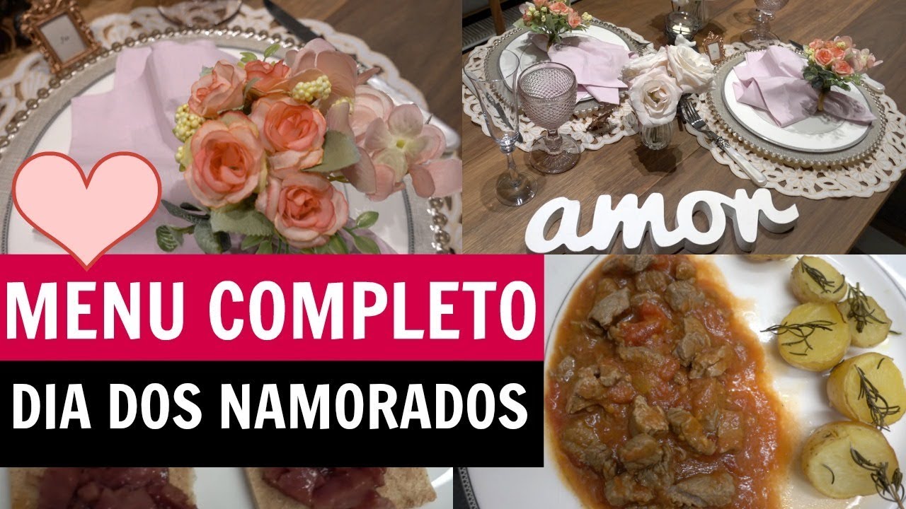 MENU COMPLETO DIA DOS NAMORADOS + DECORAÇÃO ROMÂNTICA