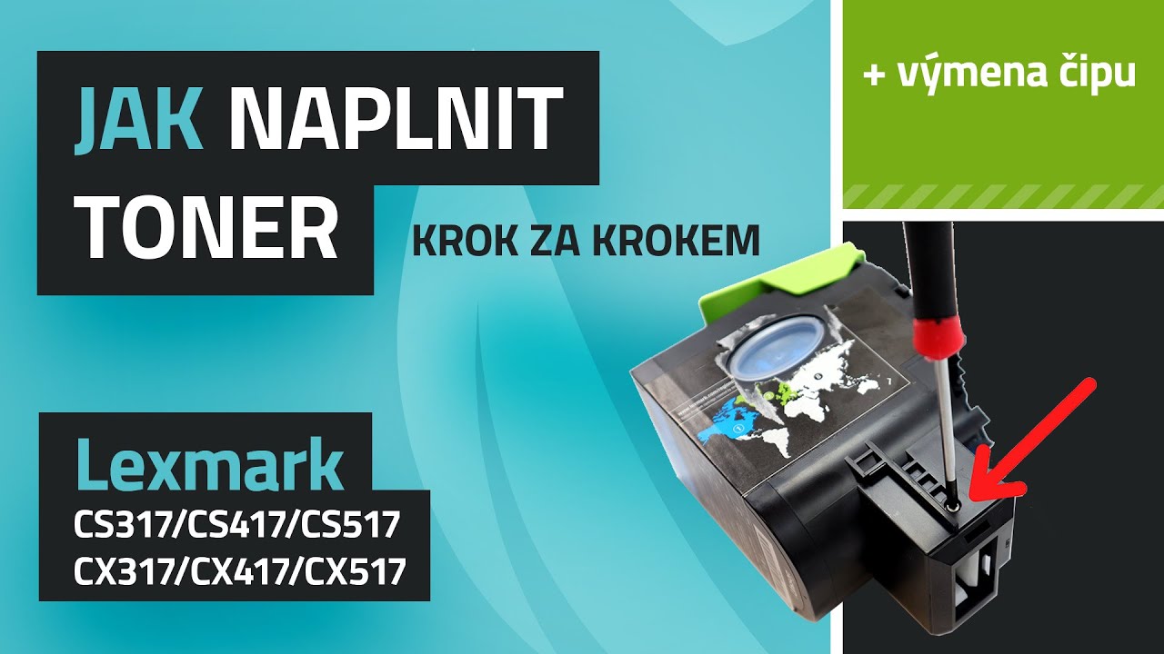 N&aacute;vod k plněn&iacute; tonerů Lexmark CX317/CS417/CX517/CS317/CS417/CS517