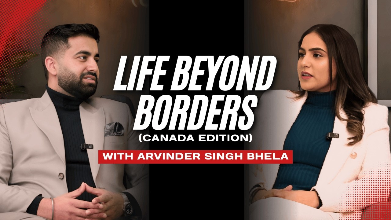 🎙️ Life Beyond Borders (Canada Edition) with Arvinder Singh Bhela, RCIC-IRB