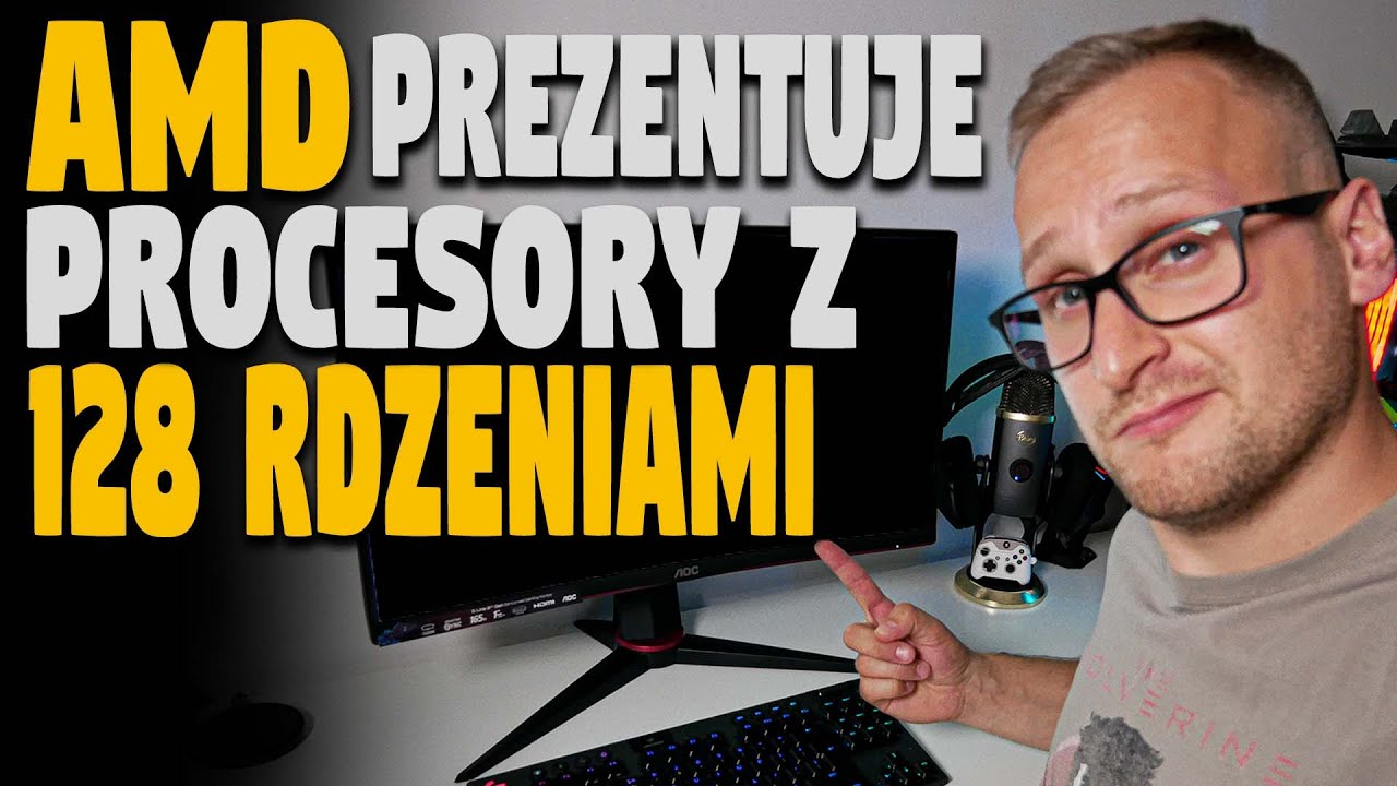 AMD prezentuje potężne procesory z nawet 128 rdzeniami - #TechNIUS 330