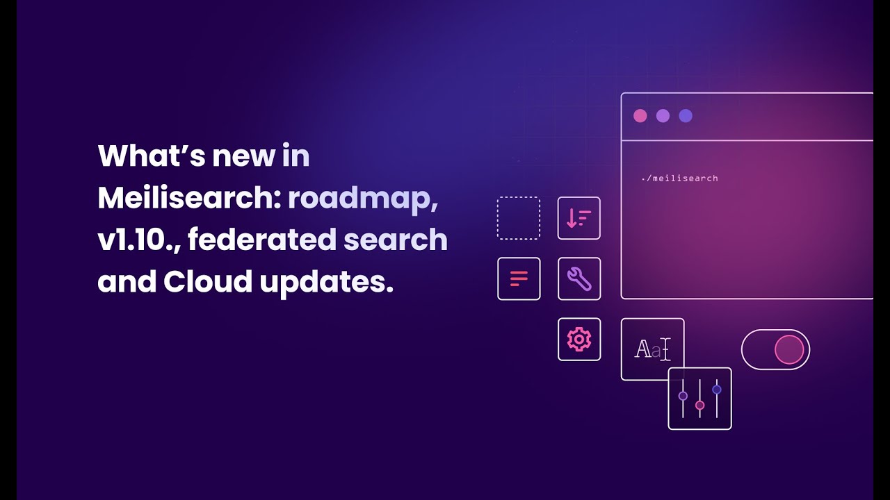 What's new in Meilisearch: v1.10, federated search, demo of Cloud UI improvements