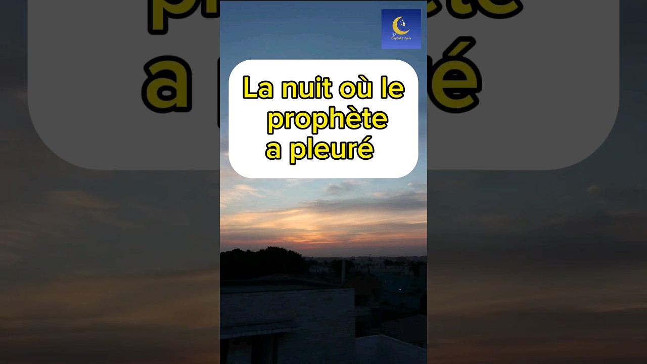 LA NUIT OÙ LE PROPHÈTE A PLEURÉ 