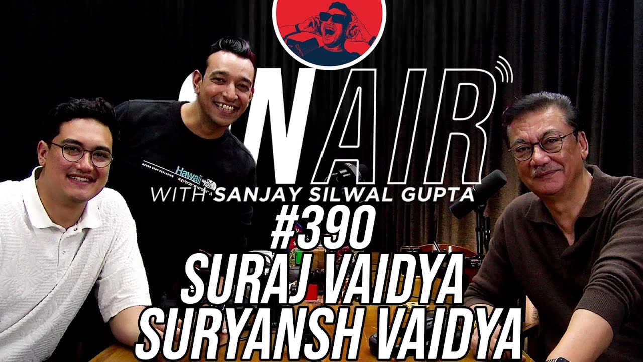 On Air With Sanjay #390 - Suraj Vaidya & Suryansh Vaidya