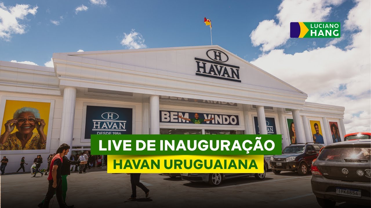 INAUGURA&Ccedil;&Atilde;O HAVAN URUGUAIANA | LUCIANO HANG