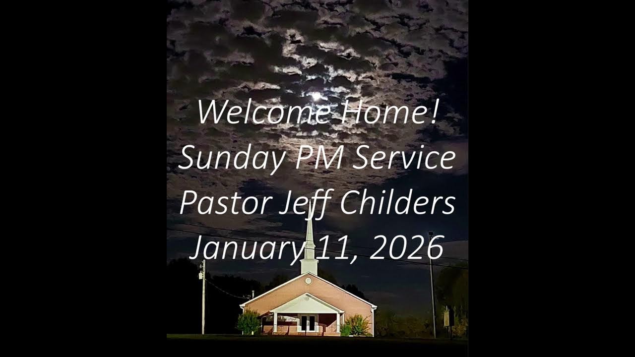 Cochran Ridge Baptist Church-Sunday PM Service -January  11, 2025