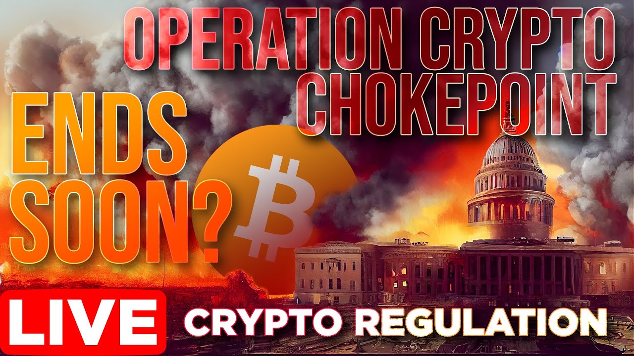 Регулирование криптовалют | Операция «Chokepoint 2.0» скоро закончится?