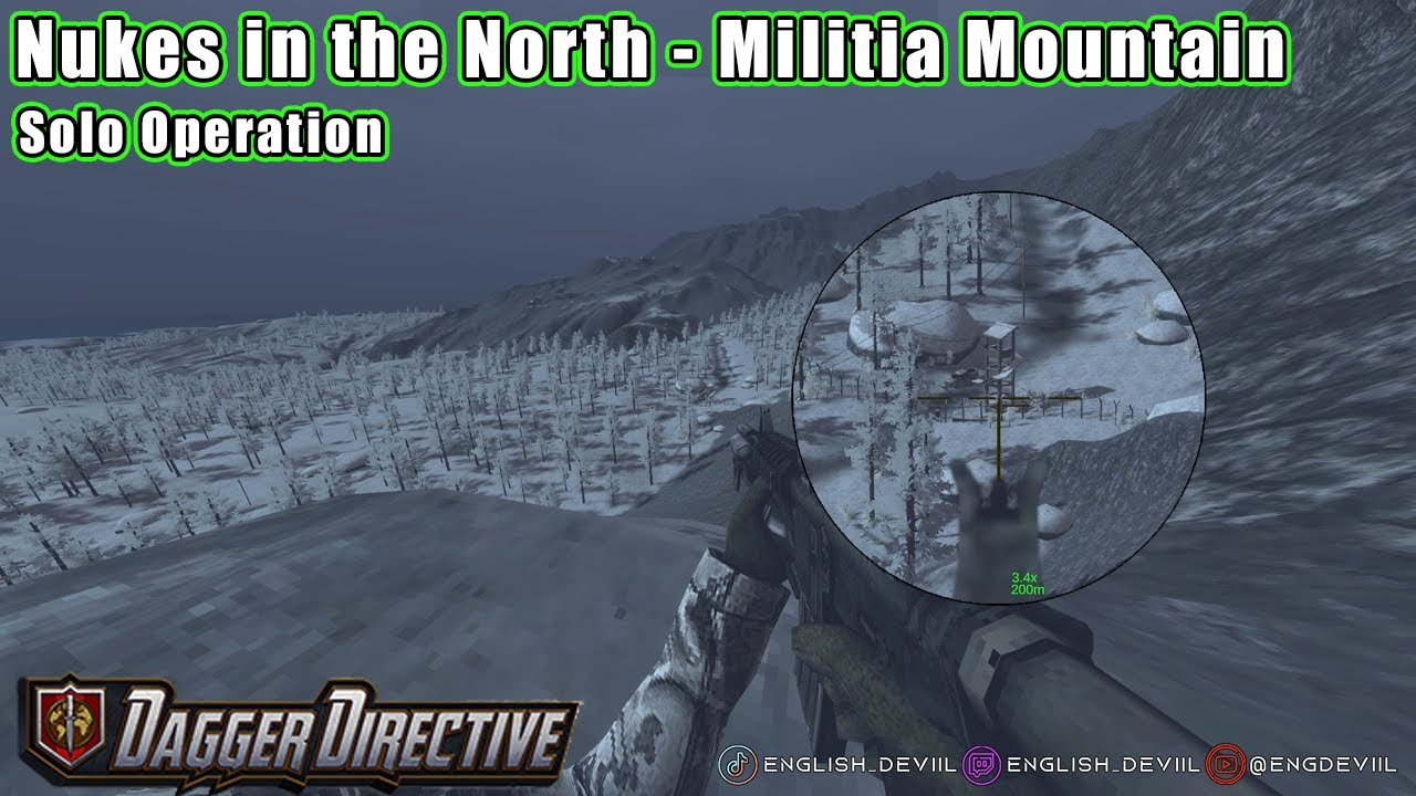 NUKES IN THE NORTH - MILITIA MOUNTAIN | Dagger Directive Ep 2 - #daggerdirective solo op