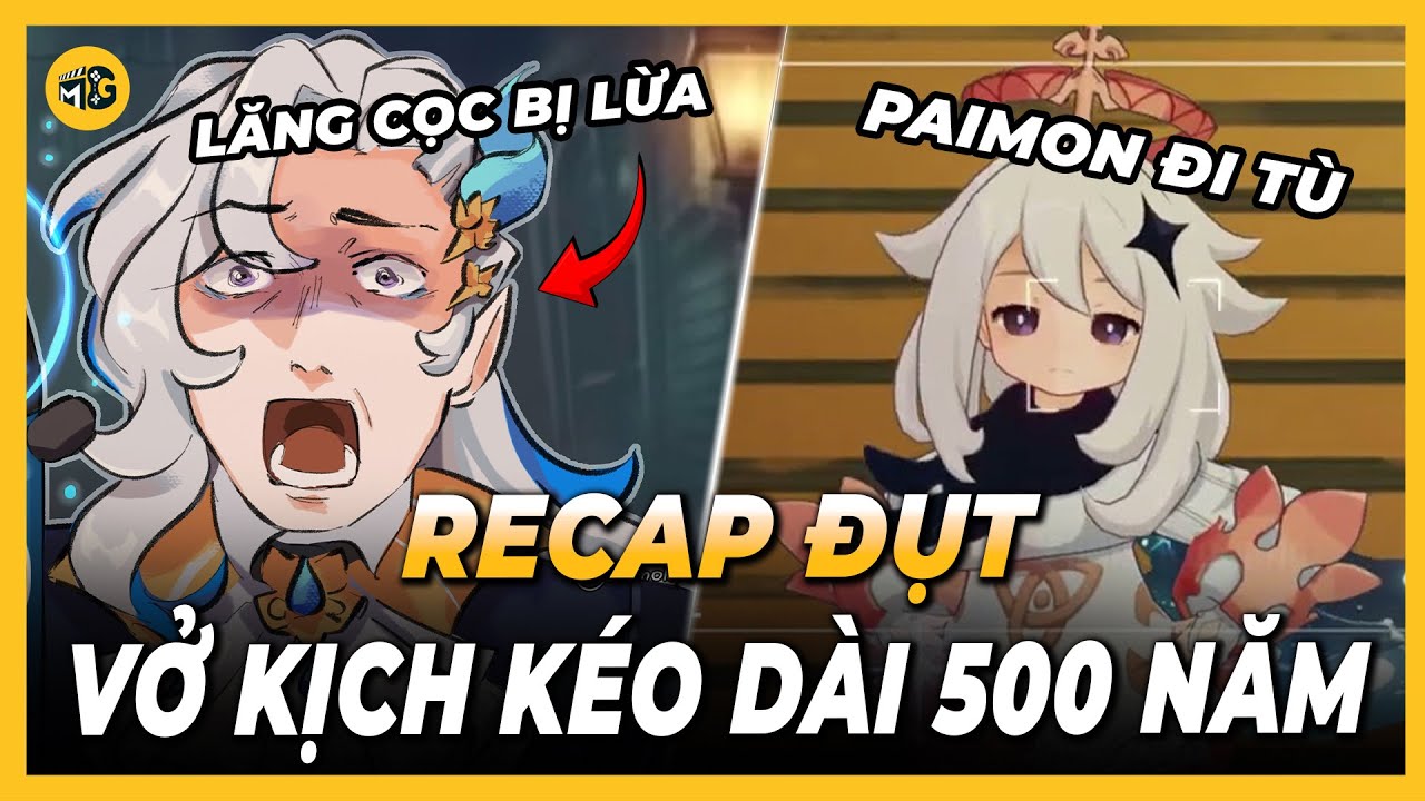 Recap Đụt: Hành Trình Hơn 100 Ngày Ngồi Tù Ở Thủy Quốc Fontaine |Genshin Impact 2024