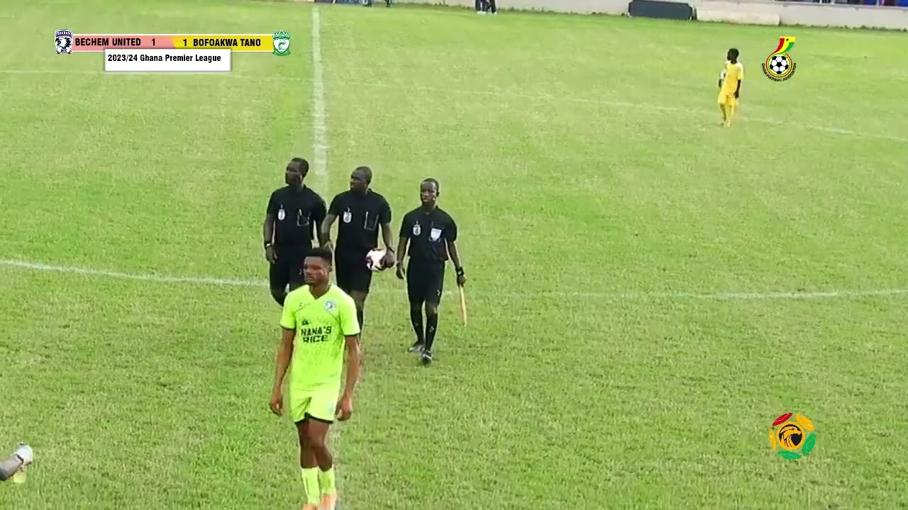 BECHEM UNITED 1 -  1 BOFOAKWA TANO - 2023/24 GHANA PREMIER LEAGUE