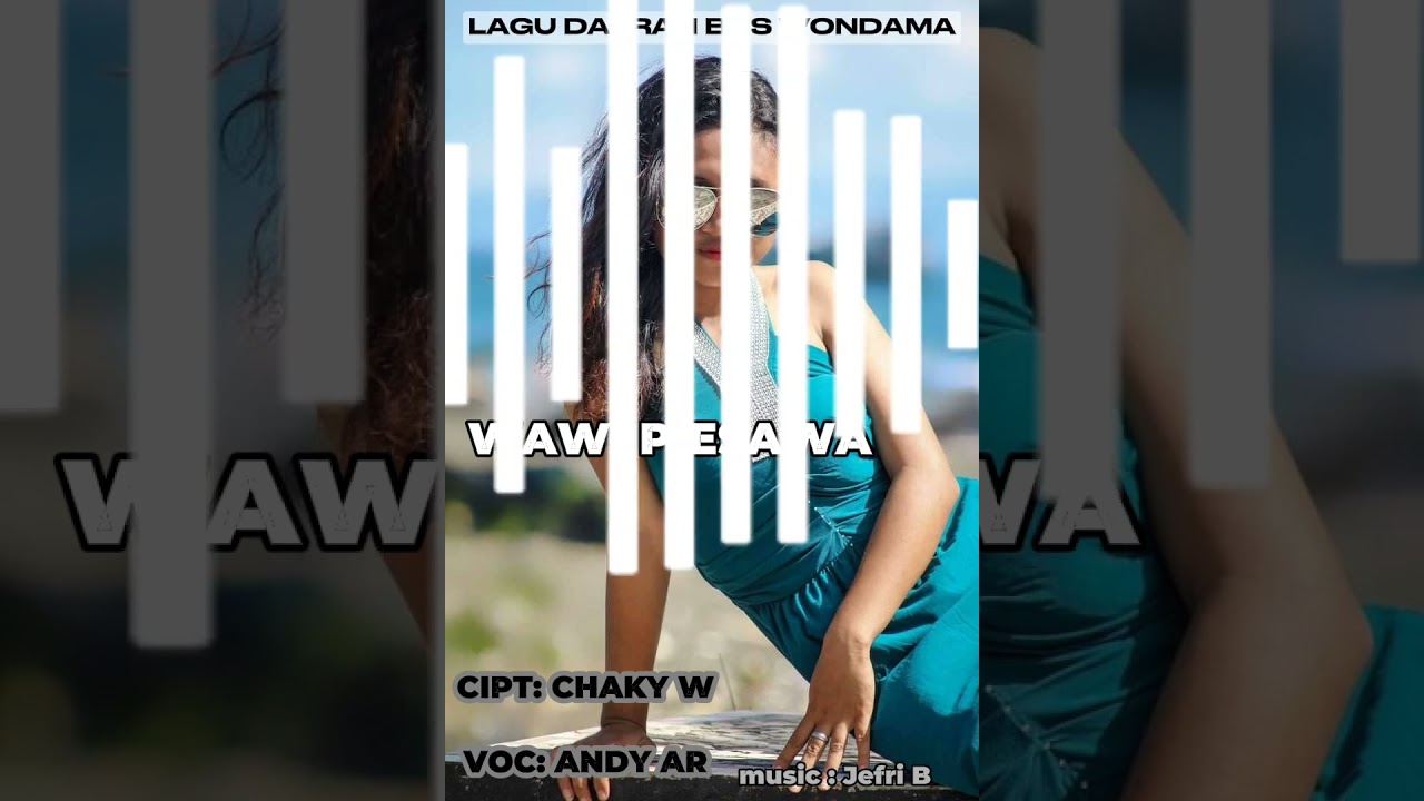 LAGU DAERAH BHS WONDAMA WAWI PIESAWA 2024.