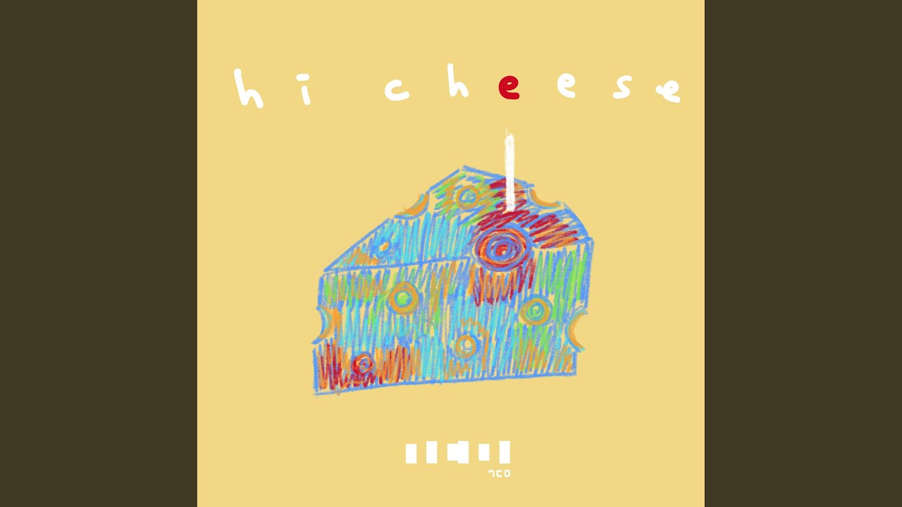 hi cheese