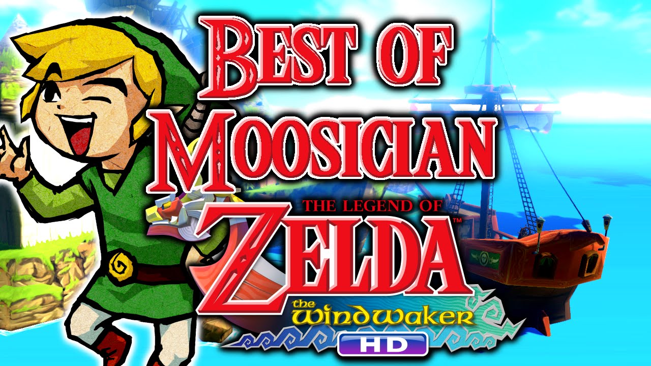 Best of m00sician - The Legend of Zelda: The Wind Waker HD