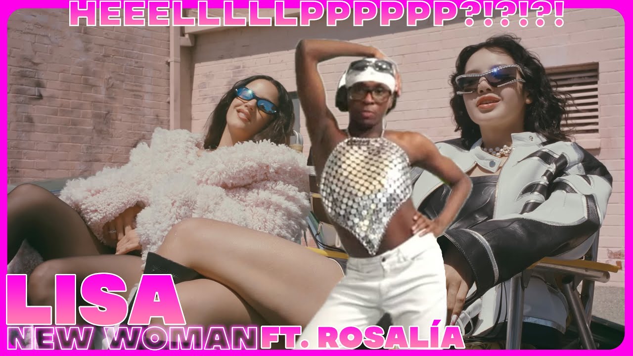 WHO ALLOWED THIS COLLAB?!?! 🤯🤯🤯 | LISA - NEW WOMAN feat. Rosalía MV REACTION