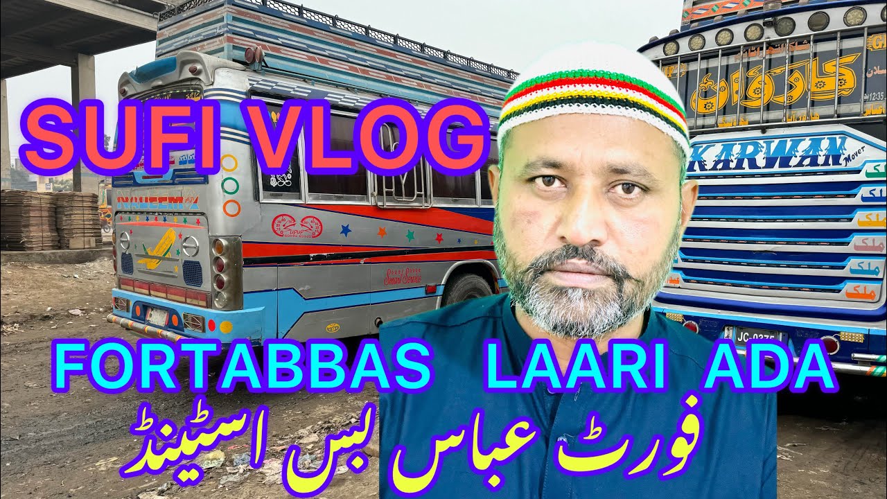 FortAbbas Laari ada | jenral bus stand FortAbbas | FortAbbas bus ada |