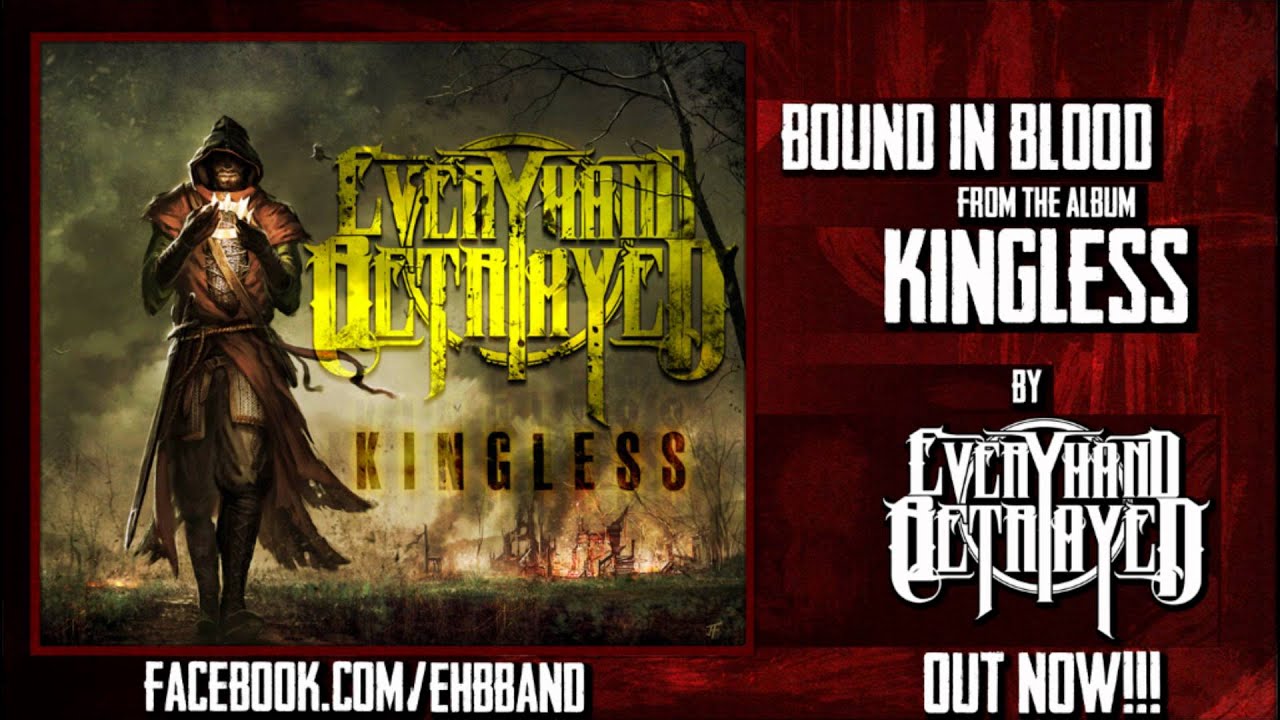 Every Hand Betrayed - Bound In Blood