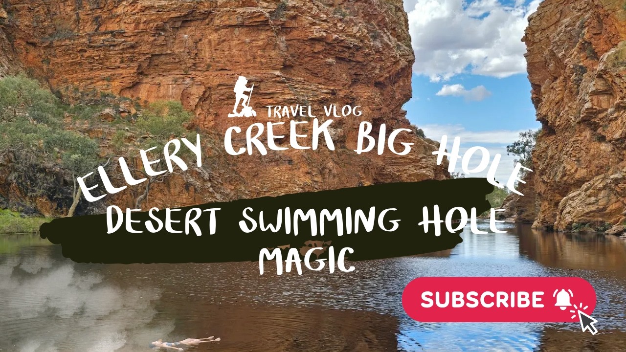 Ellery Creek Big Hole (NT) – Desert swimming hole magic